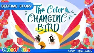 The Color Changing Bird🐦 Bedtime Story For Kids 📖  Picture Books for Kids📚 Read Along Story for Kids