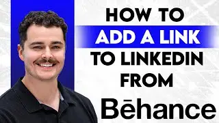 Как добавить ссылку Behance в LinkedIn [Руководство 2026 года]