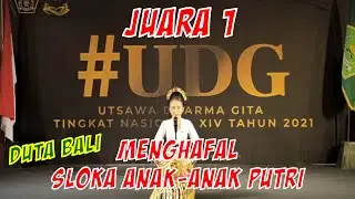 JUARA 1 MENGHAFAL SLOKA ANAK-ANAK PUTRI - UDG NASIONAL XIV 2021