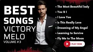 BEST SONGS VICTORY MELO Vol. 3 | Deep Emotional Ballads That Touch the Soul
