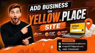 How to add business on yellow.place | Local SEO | Google My Business | Top SEO Service BD