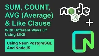 Neon PostgreSQL: SUM, COUNT, AVG & LIKE Made Easy!