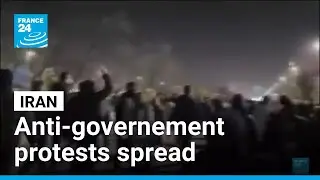 Anti-government protests spread in Iran: Supreme Leader warns protesters &bull; FRANCE 24 English