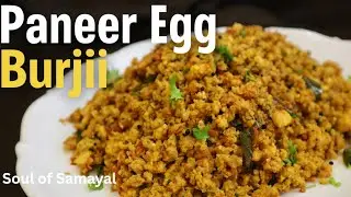 Paneer Egg Burji Recipe | Protein-Packed & Delicious | Soul of Samayal