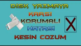 Flash Disk Yazmaya Karşı Korumalı Hatası Kesin Çözüm
