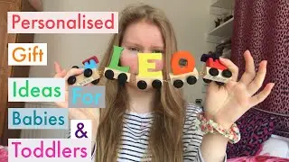 PERSONALISED GIFT IDEAS FOR BABIES AND TODDLERS