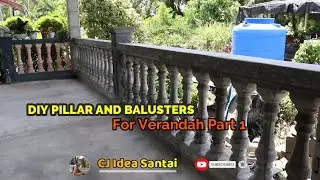 How I DIY the Pillar and Balusters For Verandah Part 1