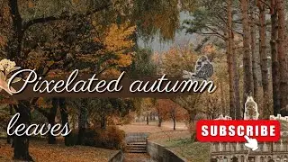 Pixelated autumn leaves | Music for relaxing | Royalty Free Music
