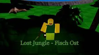 Lost Jungle - Fisch Ost #Fisch