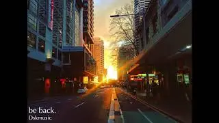 be back. - Dskmusic * Lofi HipHop*