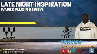 Late Night Inspiration -Top 5 Waves Plugins for 2020