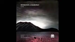 McKeown & Bassiray - Cave (Diego Moreira Remix)