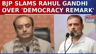 BJP's Sudhanshu Trivedi Slams Rahul Gandhi Over His 'Democracy Remark'; Calls Him 'Anti-National'