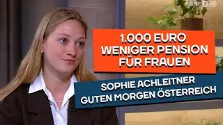 Gender Pension Gap klafft bei 40 Prozent. Sophie Achleitner bei &sbquo;Guten Morgen &Ouml;sterreich&lsquo;.