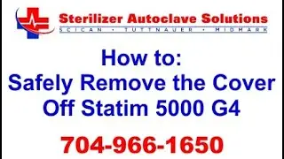 Как безопасно снять крышку с Statim G4 5000