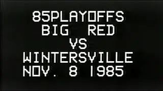 1985 Game 11 Steubenville Big Red vs Wintersville Warriors (Playoffs) 11-8-85