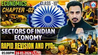 Class 10 Economics Chapter 2 Sectors of Indian Economy PYQs | Class 10: 45 Days Master Plan