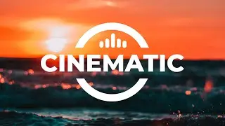 Cinematic Background Music For Videos - 