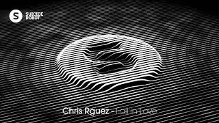 Chris Rguez - Fall In Love #melodichousemusic #techhousemusic