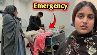 Emergency Jana Pada Achanak Zahra Ko Le Kar 🏥 Hospital 