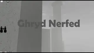 Ghryd Nerfed
