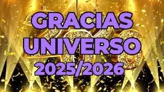 Gracias Universo: Despide el 2025 y Manifiesta tu Abundancia en 2026 ✨