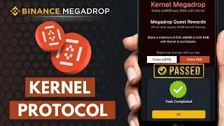 How to Complete KERNEL DAO Web3 Quest: Binance Megadrop - Full Tutorial