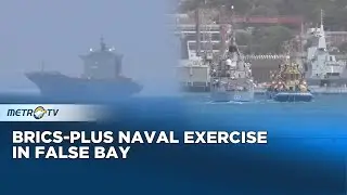3 Major Countries Participate in BRICS Plus Naval Exercise
