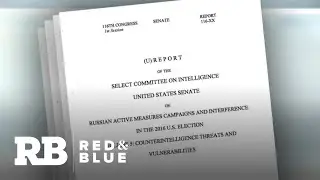 Senate Intelligence Committee's final report on Russian interference in 2016 sheds light on Trump&hellip;
