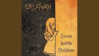 Come Little Children