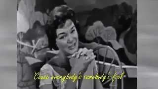 Connie Francis  Everybody&rsquo;s Somebody&rsquo;s Fool  1962 Lyrics