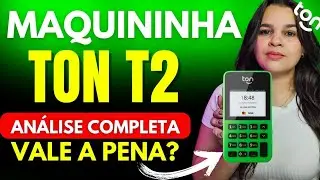 *Maquininha Ton T2 Vale a Pena?* Tudo Sobre a TON T2 Maquininha, nos planos  Brother, Mega e Super!