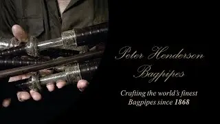 How to make bagpipes - Peter Henderson