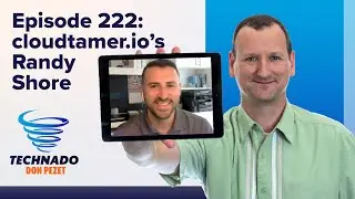 Technado, Ep. 222: cloudtamer.io's Randy Shore