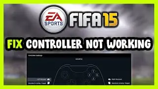 FIX FIFA 15 Controller/Gamepad Not Working on PC
