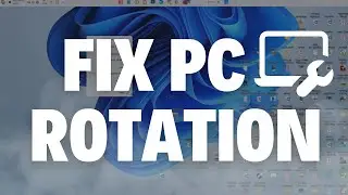 Easy Fix: How to Fix Desktop Rotation on Your PC | Desktop Screen Rotation Tutorial