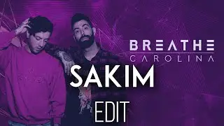 Breathe Carolina - Too Good (SAKIM Edit)