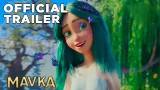 Mavka: The Forest Song | Official Trailer (2025) | Magical Cartoon Fantasy Movie