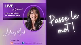 LIVE questions-réponses, avec Audrey Mack