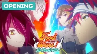Food Wars! The Fourth Plate - Opening | Chronos