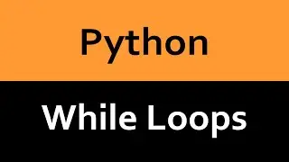 Conditional (While) Loops in Python