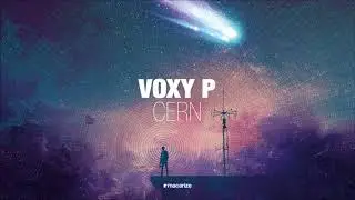 Voxy P - Cern [Macarize]