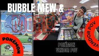 Bubble Mew and More! - Diamond 9 Card Show - Pok&eacute;mon Vendor POV