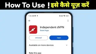 Independent dvpn app kaise use kare | Independent dvpn app kya hai | Independent dvpn app review