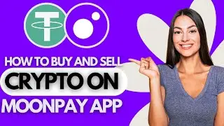 How To Buy And Sell Crypto On MoonPay App (EASY)