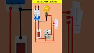 Test Lamp Circuit #shorts #electricedison #lamp #testlamp #electrical