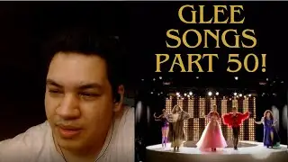 All Glee Songs Seasons 1-6 Reaction Part 50