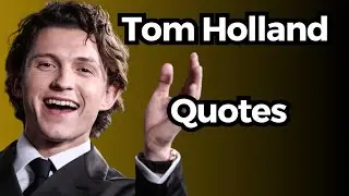 Tom Holland's Inspiring Quotes: Embrace Your Uniqueness and Responsibility