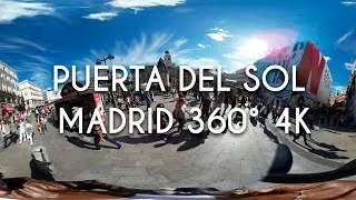 Puerta del Sol Madrid 4K video 360 VR Experience