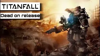 Why Titanfall 2 died on release